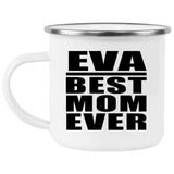 Eva Best Mom Ever - 12oz Camping Mug