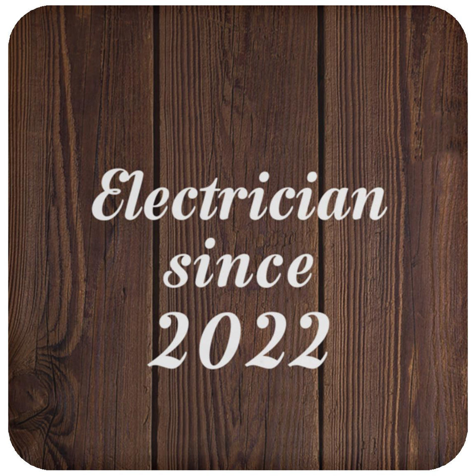 Electrician Since 2022 - Drink Coaster D
