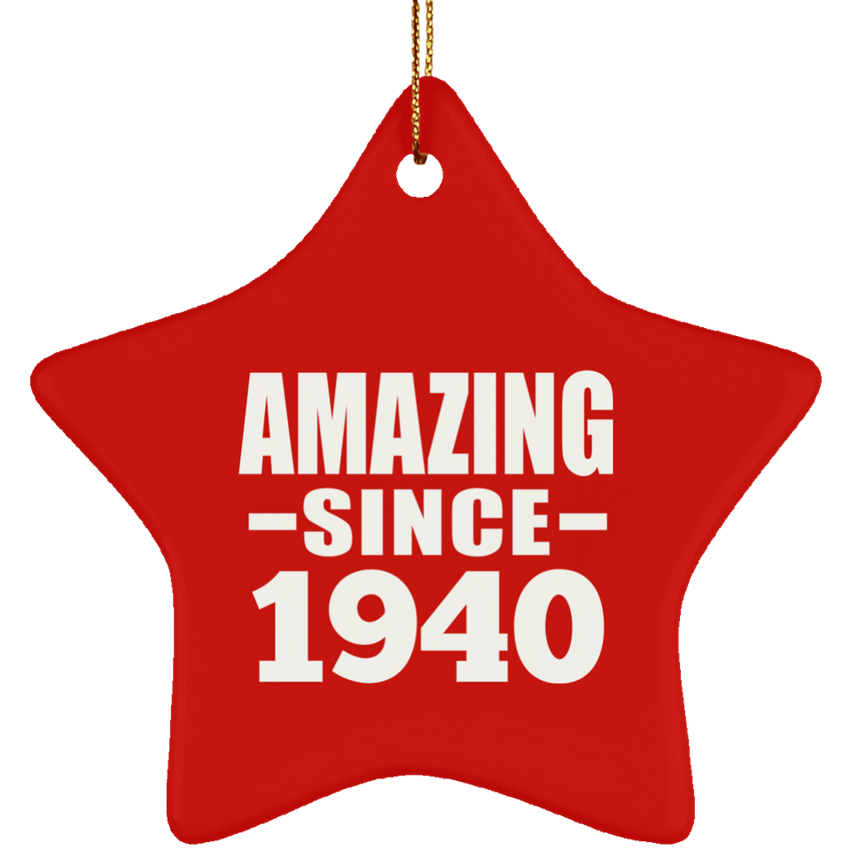 84th Birthday Amazing Since 1940 - Star Ornament