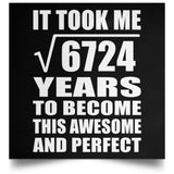 82nd Birthday Took Square Root of 6724 Years To Awesome - Poster Square