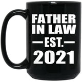 Father In Law Established EST. 2021 - 15oz Coffee Mug Black