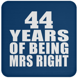 44th Anniversary 44 Years Of Being Mrs Right - Drink Coaster