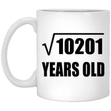 101st Birthday Square Root of 10201 Years Old - 11oz Coffee Mug