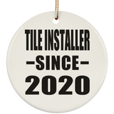 Tile Installer Since 2020 - Circle Ornament