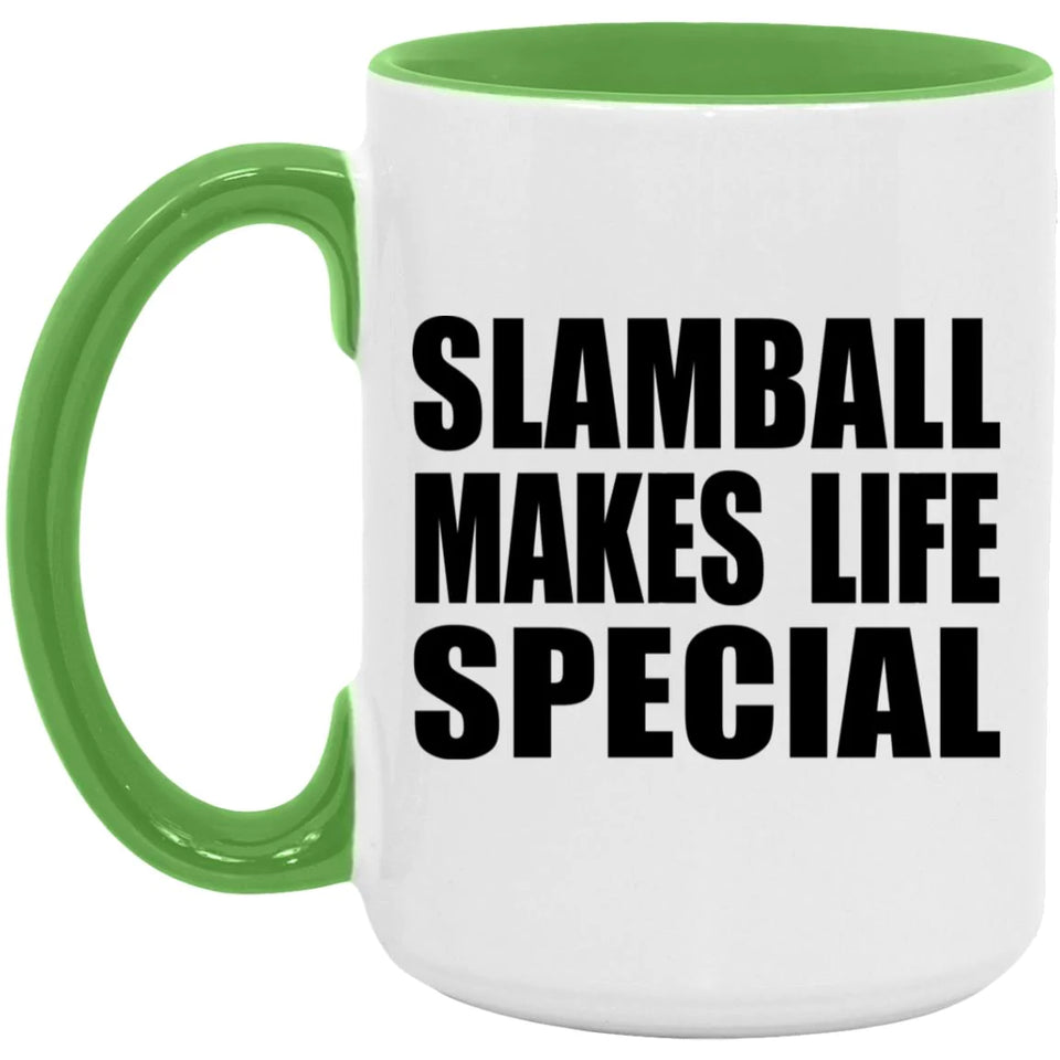 Slamball Makes Life Special - 15oz Accent Mug Green