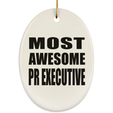 Most Awesome Pr Executive - Oval Ornament