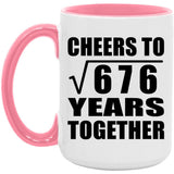 26th Anniversary Cheers To Square Root of 676 Years Together - 15oz Accent Mug Pink