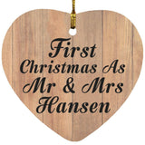 First Christmas As Mr & Mrs Hansen - Heart Ornament C