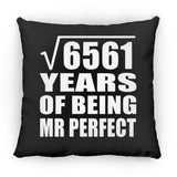 81st Anniversary Square Root of 6561 Years of Mr Perfect - Throw Pillow Black