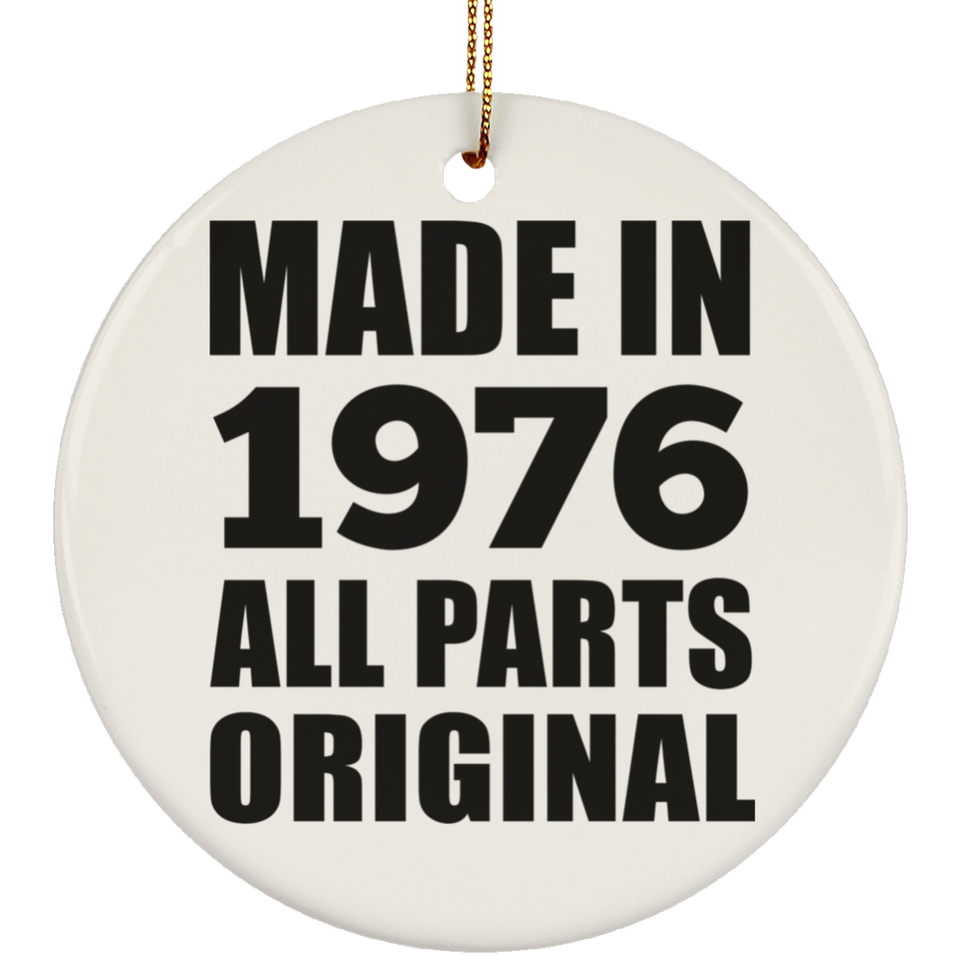 48th Birthday Made in 1976 All Parts Original - Circle Ornament