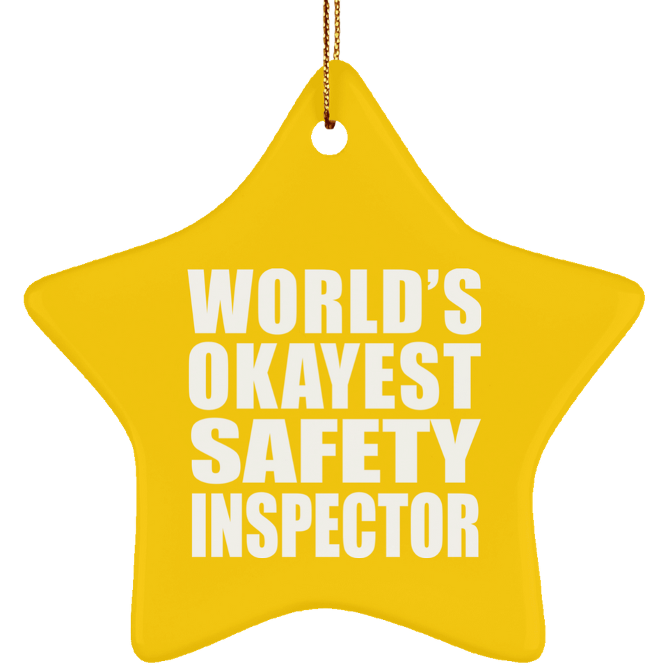 World's Okayest Safety Inspector - Star Ornament
