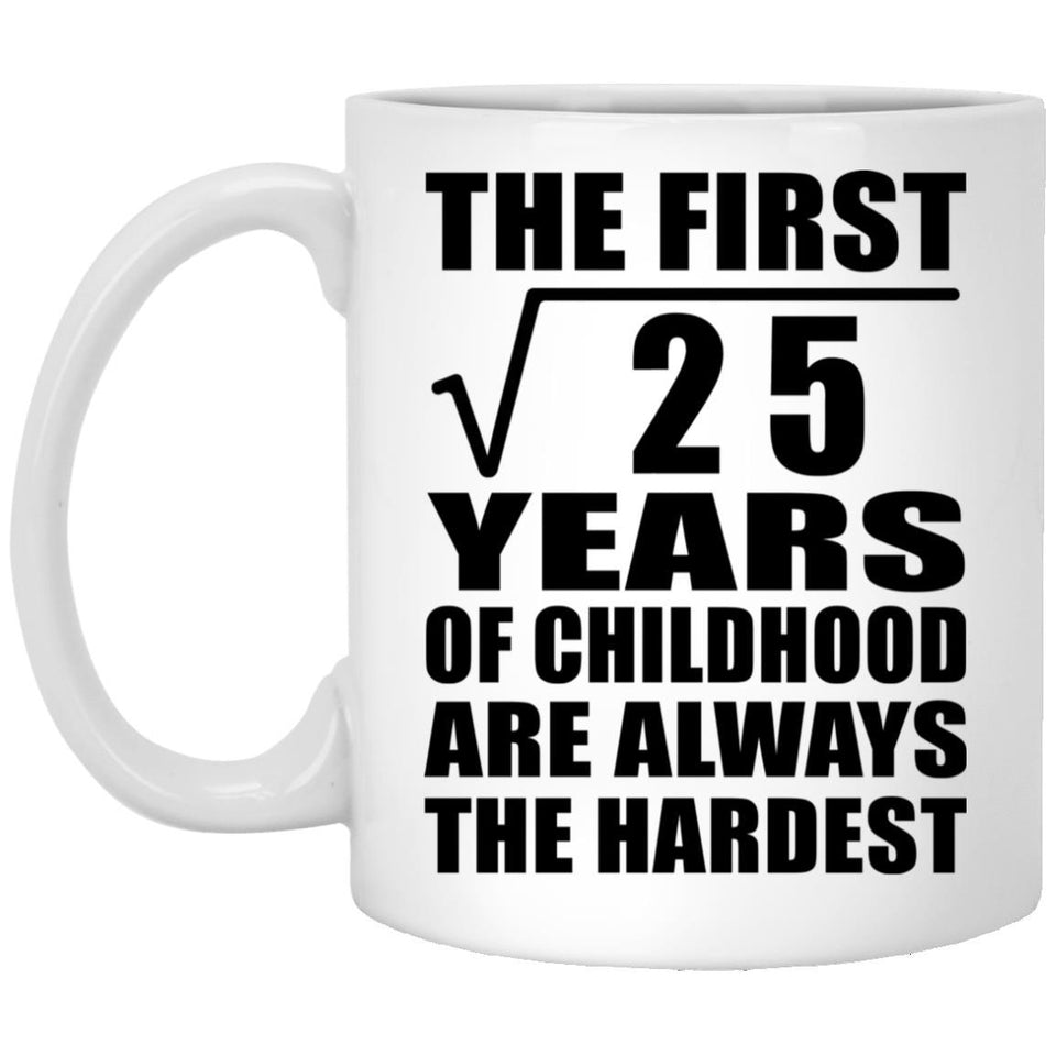 5th Birthday Square Root of 25 Years of Childhood - 11oz Coffee Mug