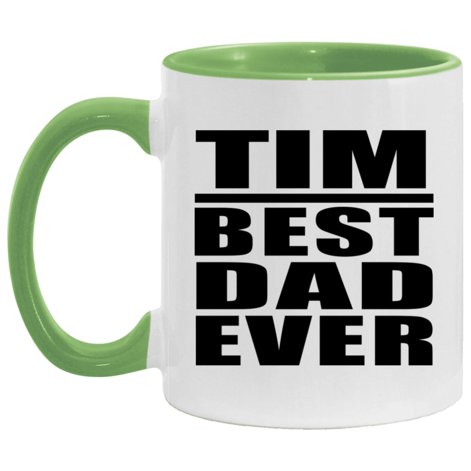 Tim Best Dad Ever - 11oz Accent Mug Green