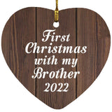 First Christmas With My Brother 2022 - Heart Ornament D