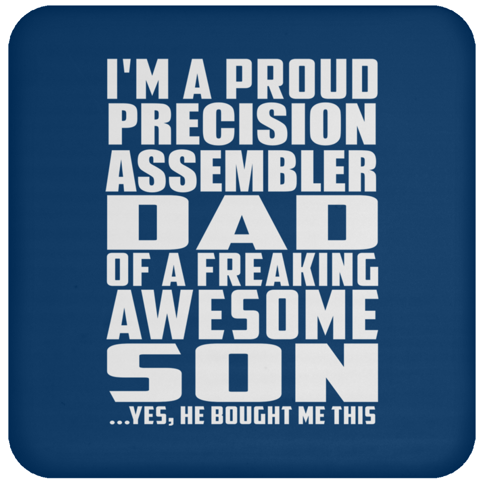 Proud Precision Assembler Dad Of Awesome Son - Drink Coaster