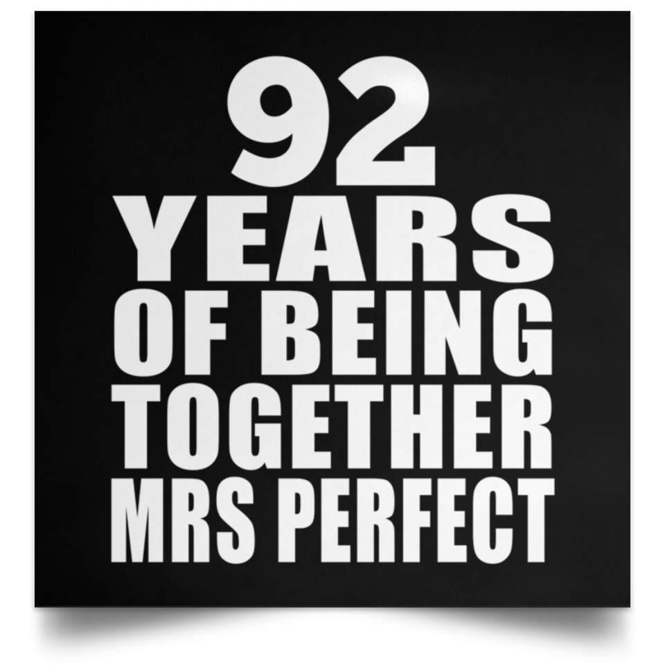 92nd Anniversary 92 Years Of Being Mrs Perfect - Poster Square
