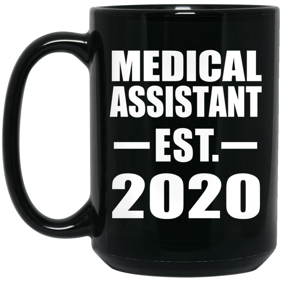 Medical Assistant Established EST. 2020 - 15oz Coffee Mug