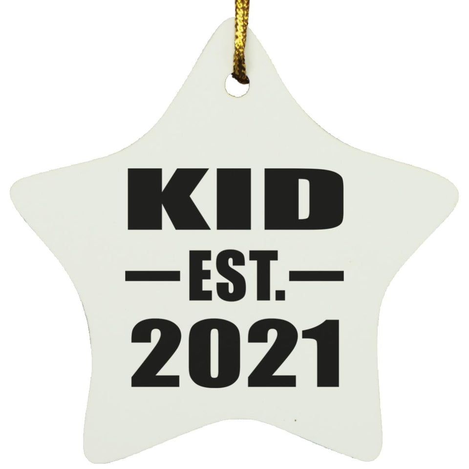 Kid Established EST. 2021 - Star Ornament