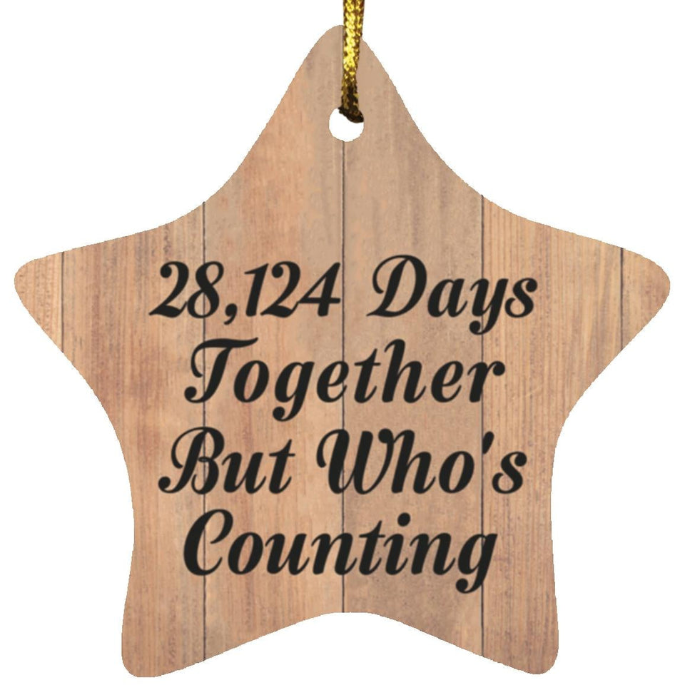 77th Anniversary 28,124 Days Together Who's Counting - Star Ornament C