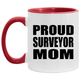 Proud Surveyor Mom - 11oz Accent Mug Red