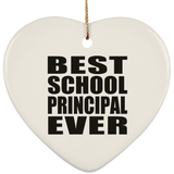 Best School Principal Ever - Heart Ornament