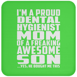 Proud Dental Hygienist Mom Of Awesome Son - Drink Coaster