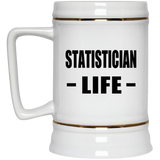 Statistician Life - Beer Stein