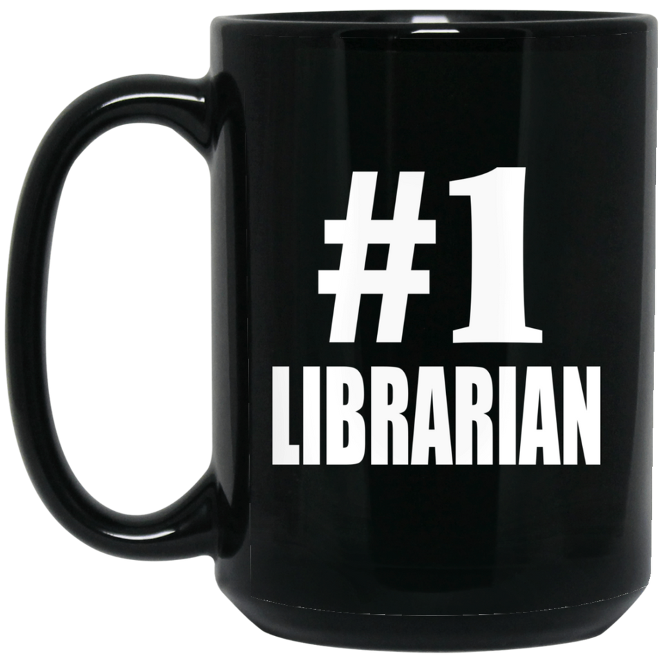 Number One #1 Librarian - 15 Oz Coffee Mug Black