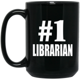 Number One #1 Librarian - 15 Oz Coffee Mug Black