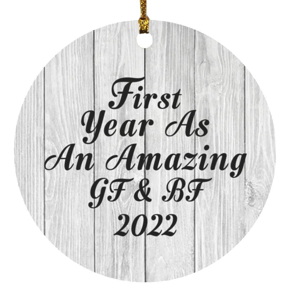First Year As An Amazing Gf & Bf 2022 - Circle Ornament F