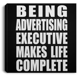 Being Advertising Executive Makes Life Complete - Canvas Square