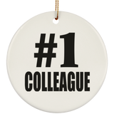 Number One #1 Colleague - Circle Ornament