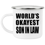 World's Okayest Son In Law - 12oz Camping Mug