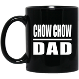 Chow Chow Dad - 11oz Coffee Mug Black