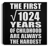 32nd Birthday Square Root of 1024 Years of Childhood - Canvas Square