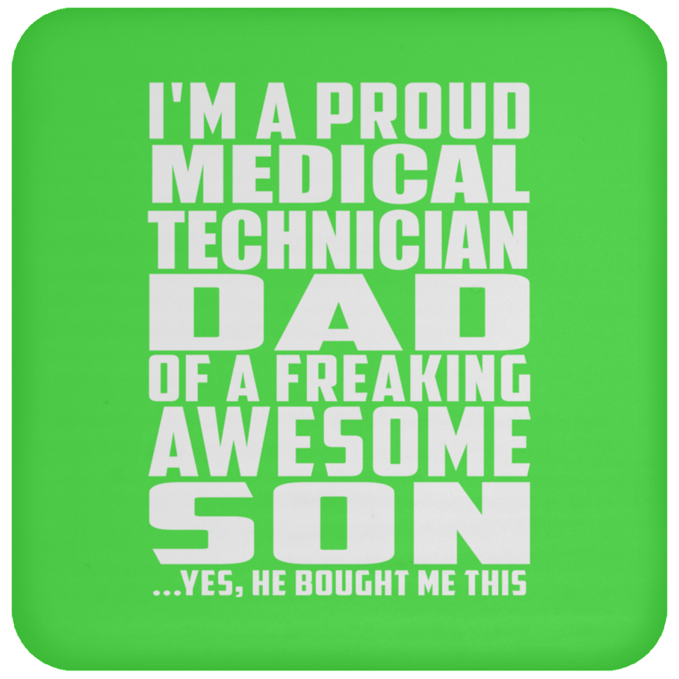 Proud Medical Technician Dad Of Awesome Son - Drink Coaster
