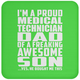 Proud Medical Technician Dad Of Awesome Son - Drink Coaster