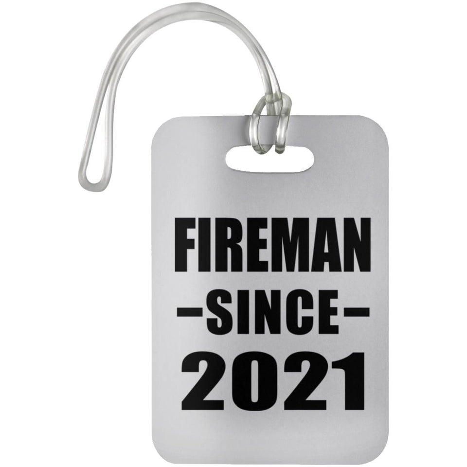 Fireman Since 2021 - Luggage Bag Tag