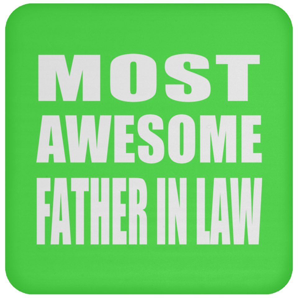 Most Awesome Father In Law - Drink Coaster
