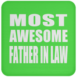 Most Awesome Father In Law - Drink Coaster
