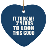 7th Birthday Took Me 7 Years To Look This Good - Heart Ornament