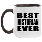 Best Historian Ever - 11oz Accent Mug Black