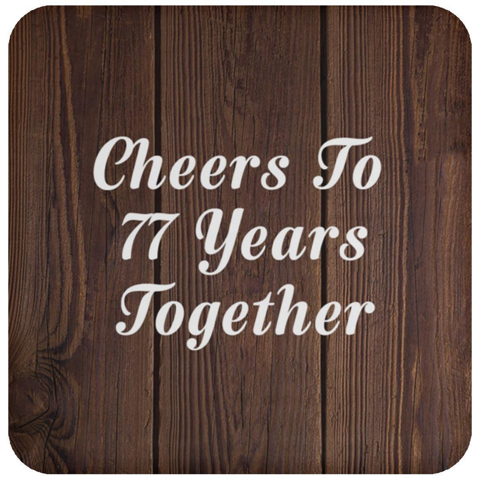77th Anniversary Cheers To 77 Years Together - Drink Coaster D