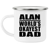 Alan World's Okayest Dad - 12oz Camping Mug