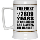 53rd Birthday Square Root of 2809 Years of Childhood - Beer Stein