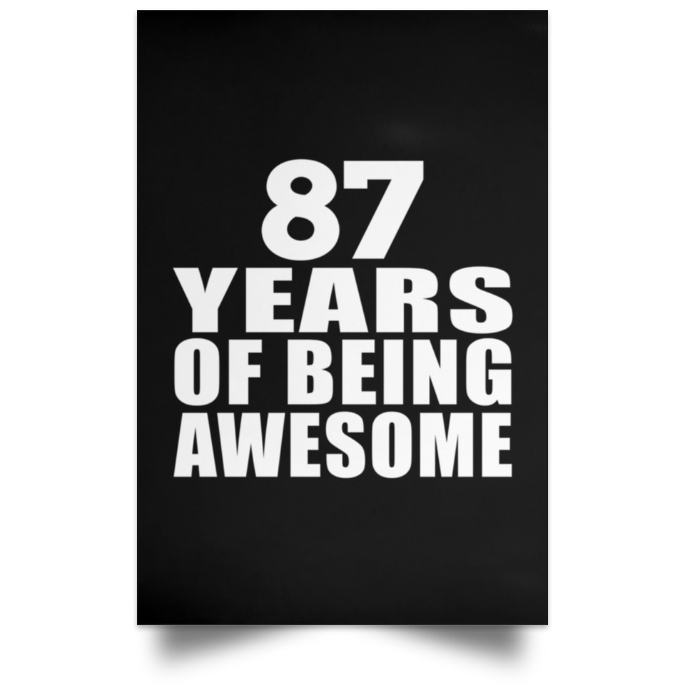 87th Birthday 87 Years Of Being Awesome - Poster Portrait