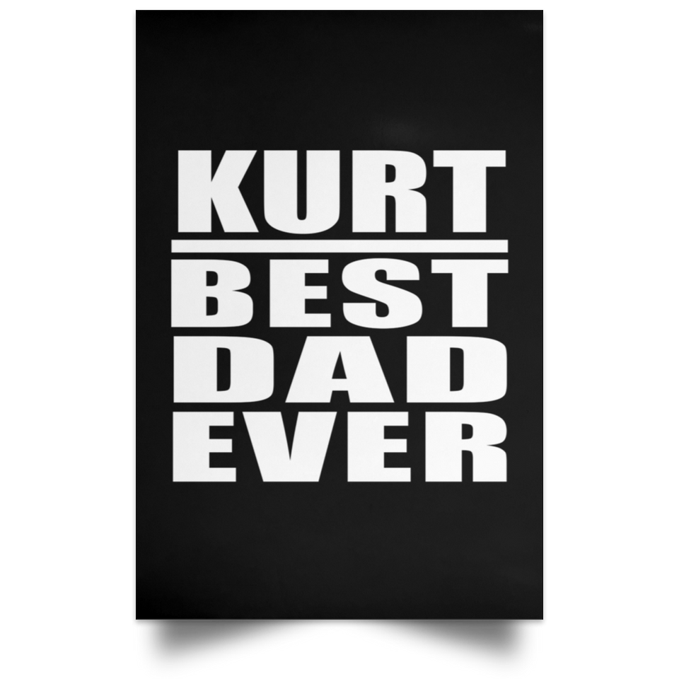 Kurt Best Dad Ever - Poster Portrait