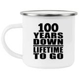 100th Anniversary 100 Years Down Lifetime To Go - 12oz Camping Mug