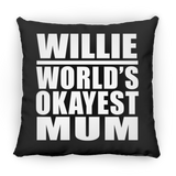 Willie World's Okayest Mum - Throw Pillow Black