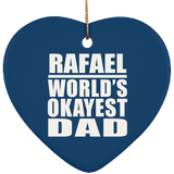 Rafael World's Okayest Dad - Heart Ornament
